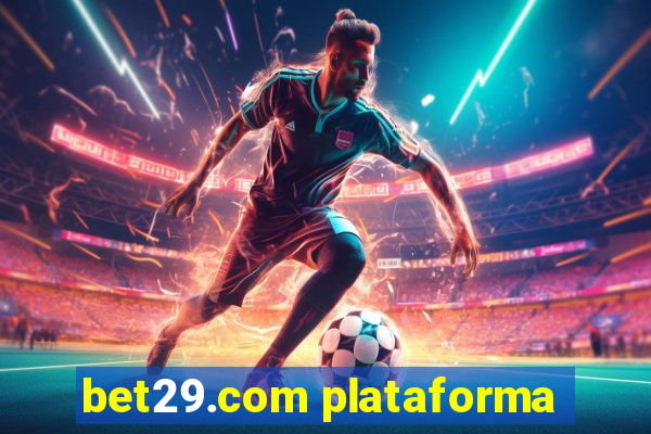 bet29.com plataforma